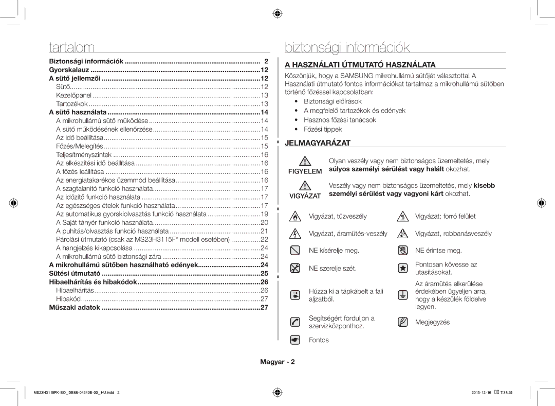 Samsung MS23H3115FK/EO manual Biztonsági információk, Használati Útmutató Használata, Jelmagyarázat 