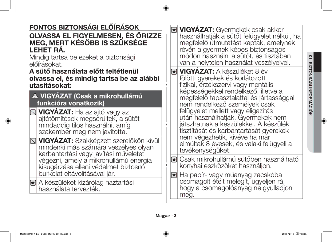 Samsung MS23H3115FK/EO manual Olvassa EL FIGYELMESEN, ÉS Őrizze, MEG, Mert Később is Szüksége, Lehet RÁ 