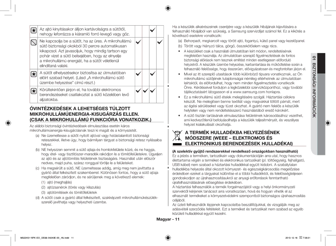 Samsung MS23H3115FK/EO manual Törött vagy hiányzó tálca, görgő, összekötőelem vagy rács 