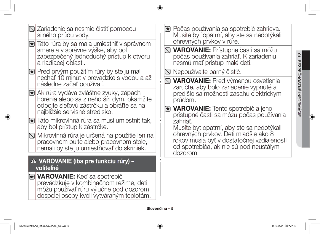 Samsung MS23H3115FK/EO manual Varovanie iba pre funkciu rúry voliteľné 