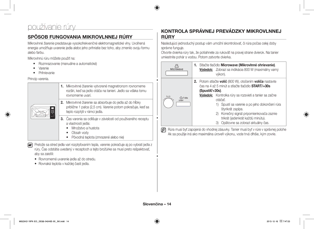 Samsung MS23H3115FK/EO Používanie rúry, Spôsob Fungovania Mikrovlnnej Rúry, Kontrola Správnej Prevádzky Mikrovlnnej Rúry 