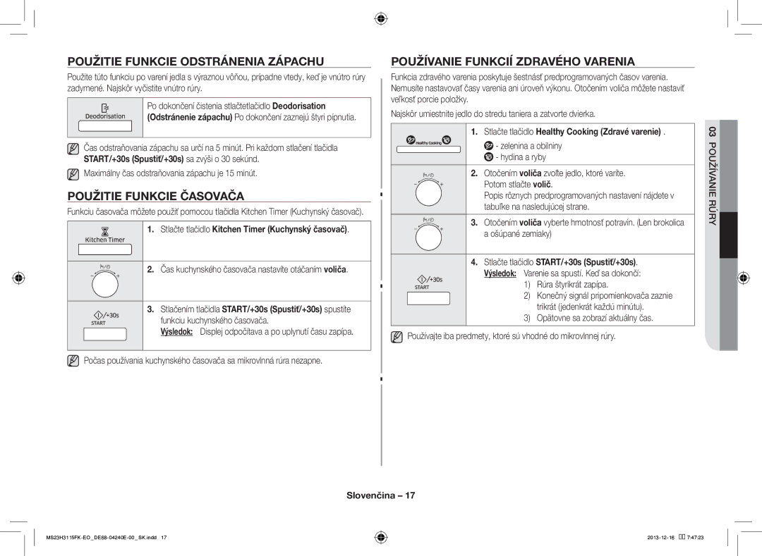 Samsung MS23H3115FK/EO manual Použitie Funkcie Odstránenia Zápachu, Použitie Funkcie Časovača 