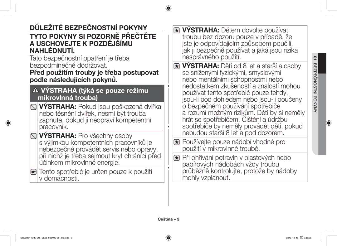 Samsung MS23H3115FK/EO manual Tato bezpečnostní opatření je třeba bezpodmínečně dodržovat 