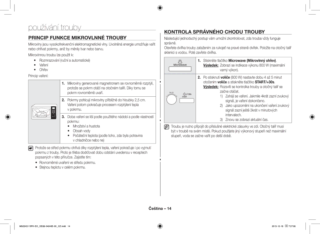 Samsung MS23H3115FK/EO Používání trouby, Princip Funkce Mikrovlnné Trouby, Kontrola Správného Chodu Trouby, Začne otáčet 