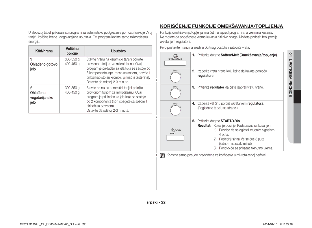 Samsung MS23H3125AK/OL manual Korišćenje Funkcije OMEKŠAVANJA/TOPLJENJA, Pritisnite dugme Soften/Melt Omekšavanje/topljenje 