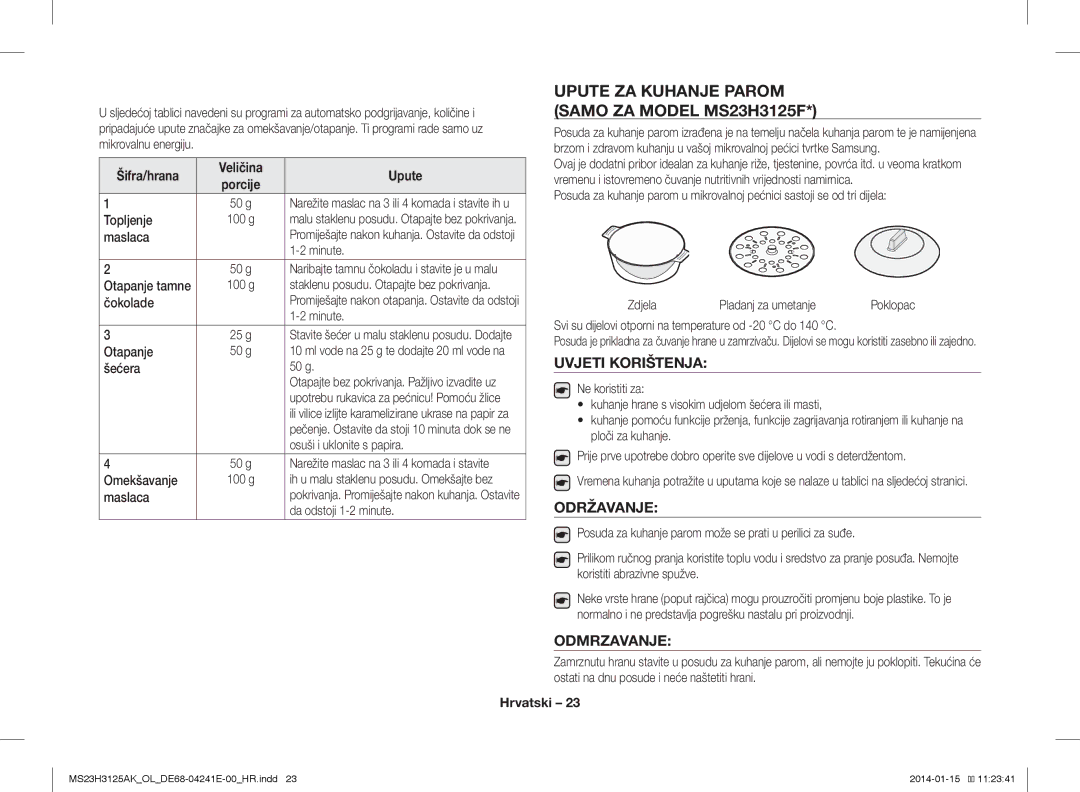 Samsung MS23H3125AK/OL manual Upute ZA Kuhanje Parom Samo ZA Model MS23H3125F, Uvjeti Korištenja, Održavanje, Odmrzavanje 