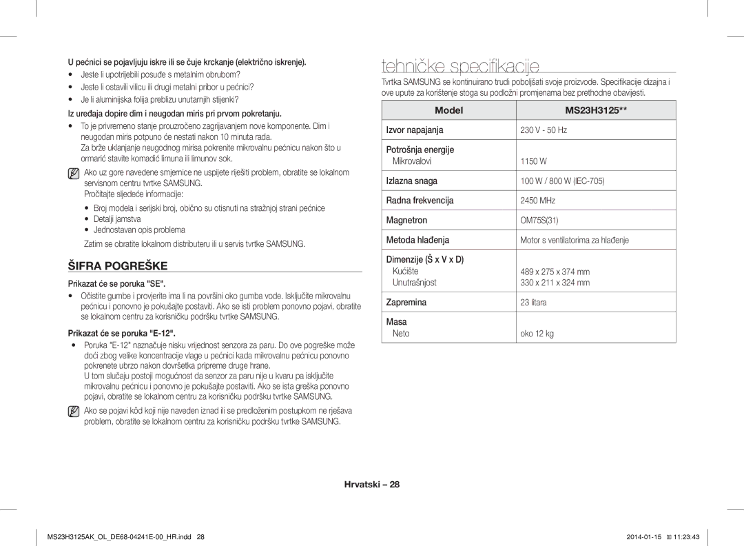 Samsung MS23H3125AK/OL manual Tehničke specifikacije, Šifra Pogreške, Prikazat će se poruka SE, Prikazat će se poruka E-12 