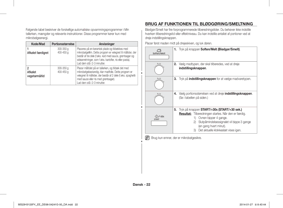 Samsung MS23H3125FK/EE manual Brug AF Funktionen TIL BLØDGØRING/SMELTNING, Afkølet, Vegetarmåltid 