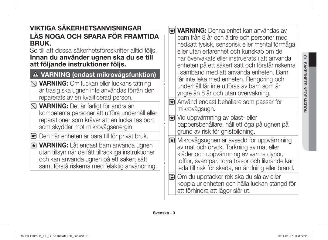 Samsung MS23H3125FK/EE manual LÄS Noga OCH Spara FÖR Framtida Bruk, Använd endast behållare som passar för mikrovågsugn 