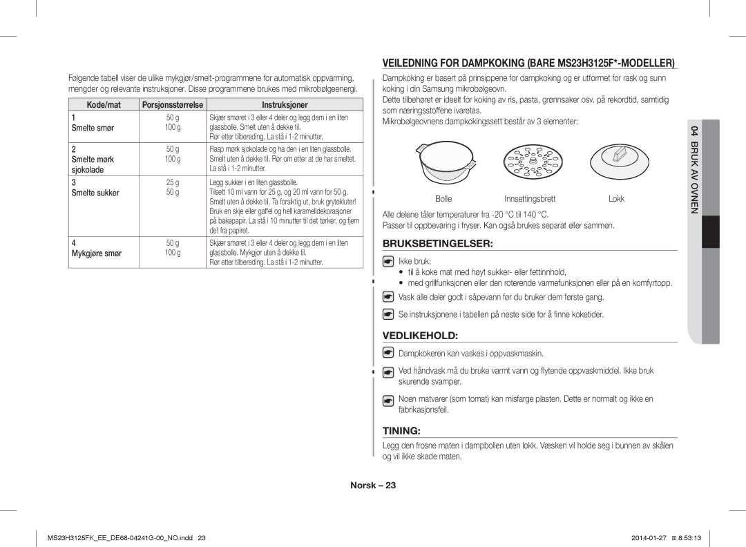 Samsung MS23H3125FK/EE manual Bruksbetingelser, Vedlikehold, Tining 