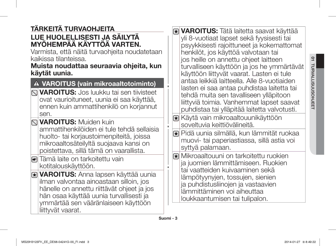 Samsung MS23H3125FK/EE manual Tärkeitä Turvaohjeita 