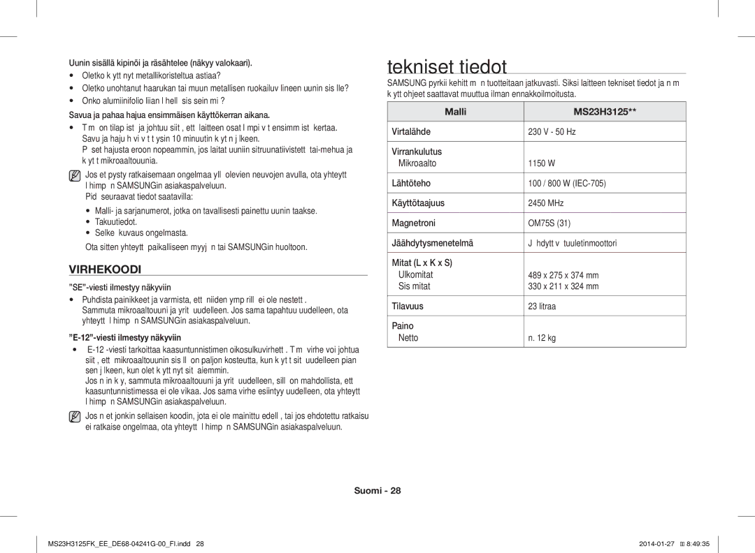 Samsung MS23H3125FK/EE Tekniset tiedot, Virhekoodi, SE-viesti ilmestyy näkyviin, Viesti ilmestyy näkyviin, Malli MS23H3125 