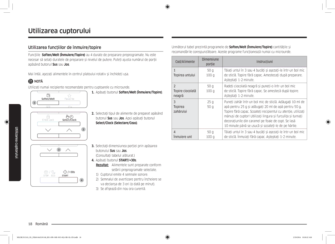 Samsung MS23K3513AK/OL manual Utilizarea funcţiilor de înmuire/topire, Apăsaţi butonul Soften/Melt Înmuiere/Topire 