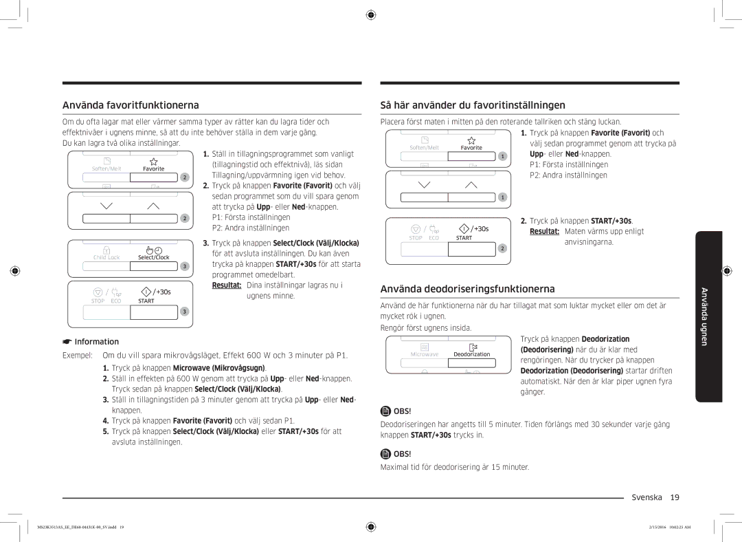 Samsung MS23K3513AW/EE, MS23K3513AS/EE manual Använda favoritfunktionerna, Så här använder du favoritinställningen 