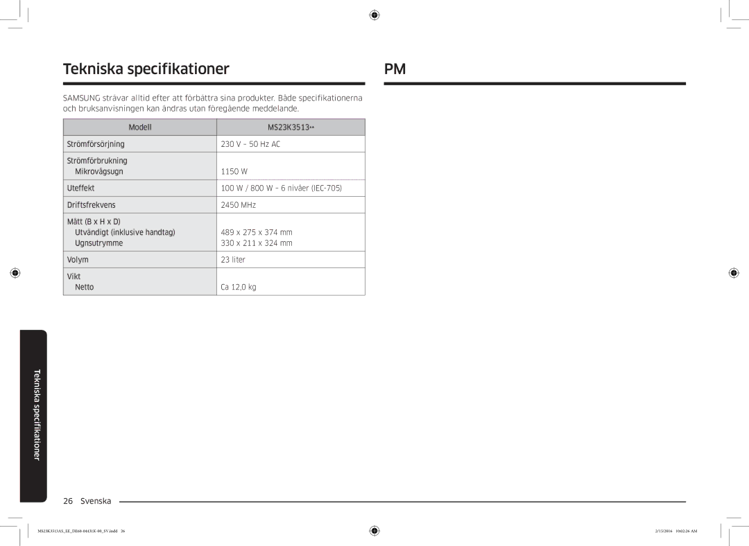 Samsung MS23K3513AS/EE, MS23K3513AW/EE manual Tekniska specifikationer 