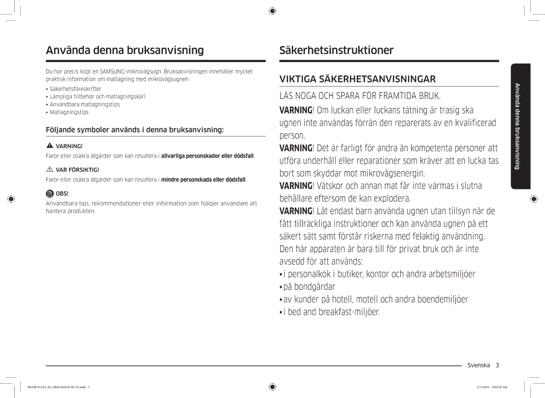 Samsung MS23K3513AW/EE, MS23K3513AS/EE manual Använda denna bruksanvisning, Säkerhetsinstruktioner, Varning, VAR Försiktig 