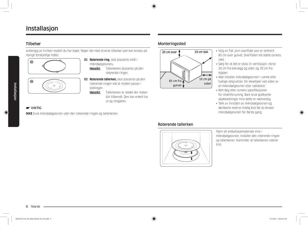 Samsung MS23K3513AS/EE, MS23K3513AW/EE manual Installasjon, Tilbehør Monteringssted, Roterende tallerken, Viktig 