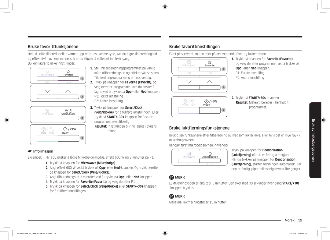 Samsung MS23K3513AW/EE manual Bruke favorittfunksjonene, Bruke favorittinnstillingen, Bruke luktfjerningsfunksjonene 