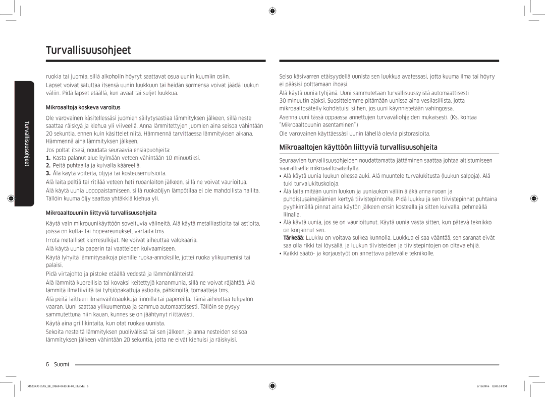 Samsung MS23K3513AS/EE, MS23K3513AW/EE manual Mikroaaltojen käyttöön liittyviä turvallisuusohjeita 