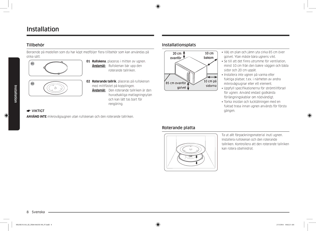 Samsung MS23K3513AS/EE, MS23K3513AW/EE manual Tillbehör Installationsplats, Roterande platta, Viktigt 