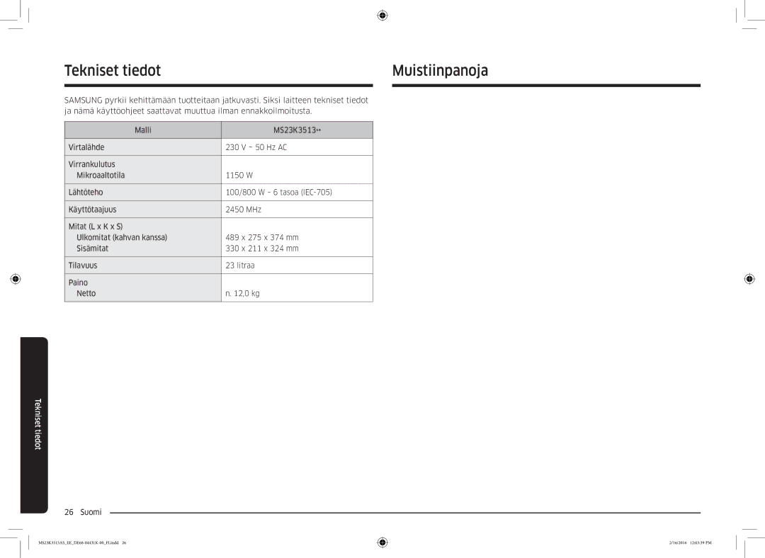 Samsung MS23K3513AS/EE, MS23K3513AW/EE manual Tekniset tiedotMuistiinpanoja 