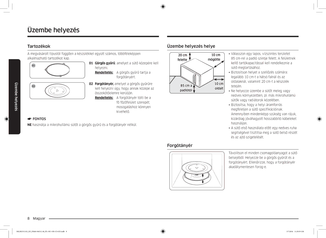 Samsung MS23K3513AS/EO manual Tartozékok Üzembe helyezés helye, Forgótányér, Fontos 