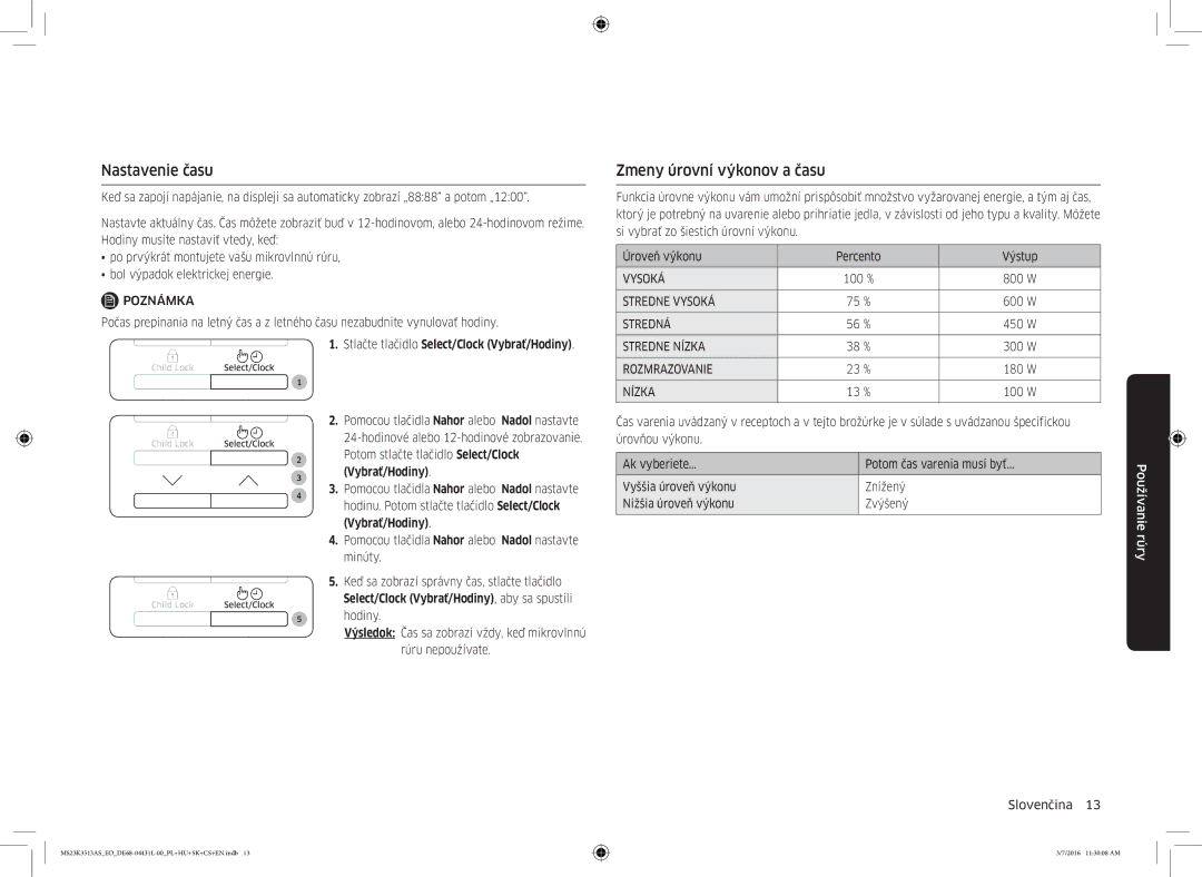 Samsung MS23K3513AS/EO manual Nastavenie času, Zmeny úrovní výkonov a času, Stlačte tlačidlo Select/Clock Vybrať/Hodiny 