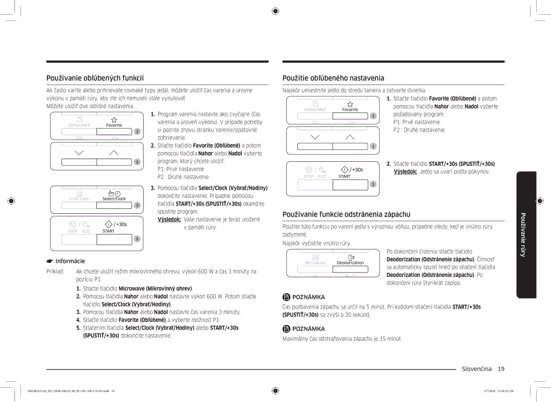 Samsung MS23K3513AS/EO manual Používanie obľúbených funkcií, Použitie obľúbeného nastavenia 