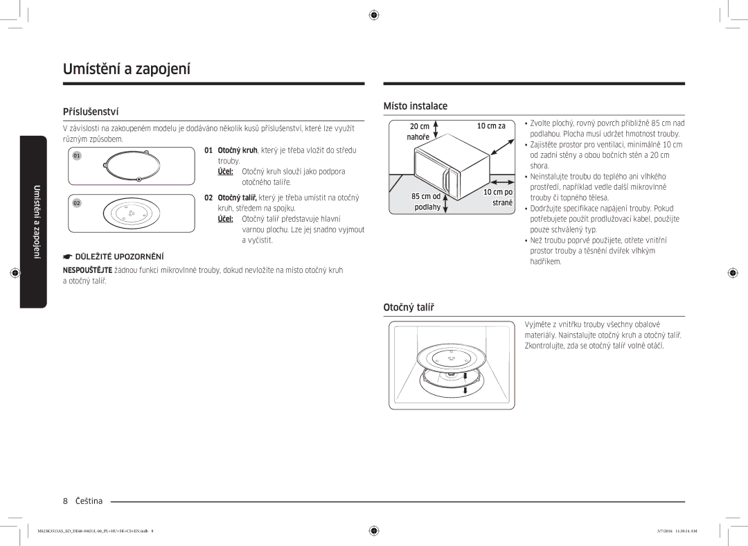 Samsung MS23K3513AS/EO manual Umístění a zapojení, Příslušenství Místo instalace, Otočný talíř, Důležité Upozornění 