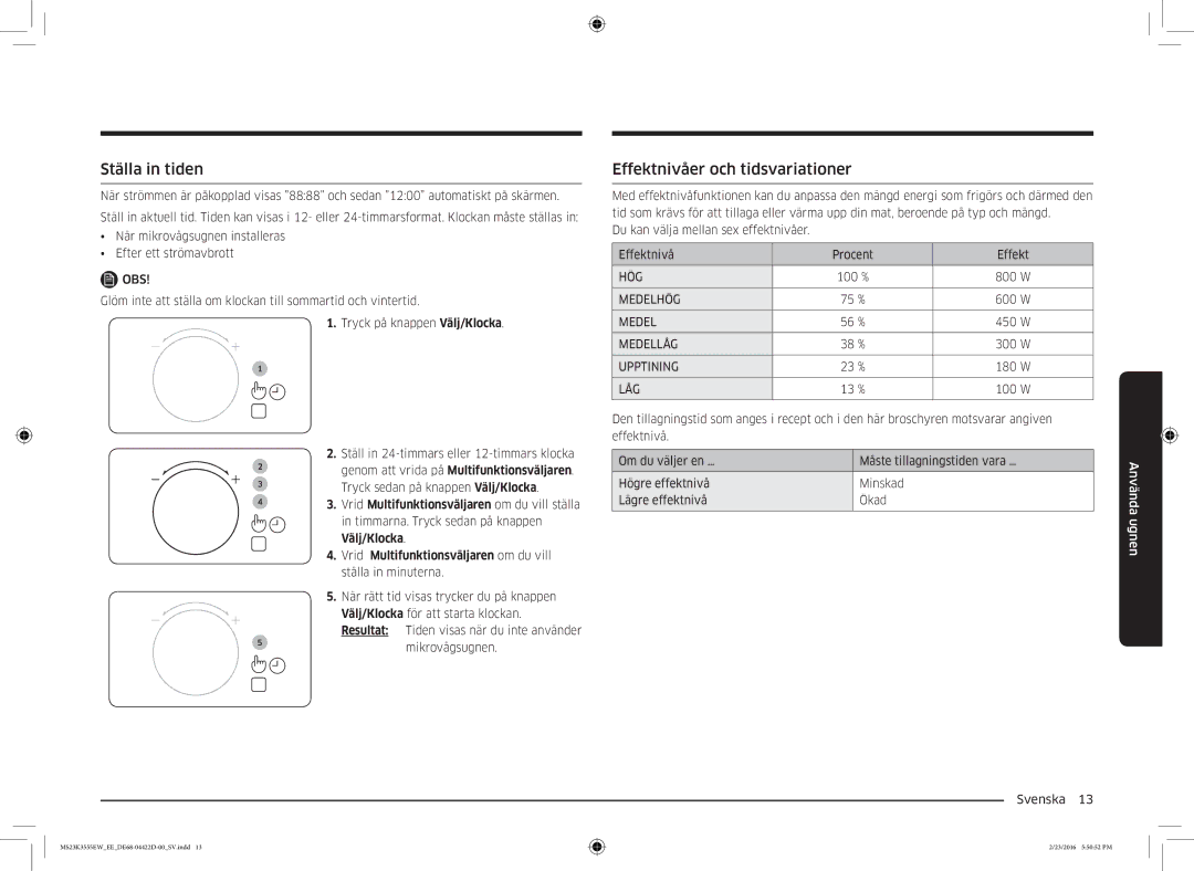 Samsung MS23K3555EW/EE manual Ställa in tiden, Effektnivåer och tidsvariationer, HÖG Medelhög Medellåg Upptining LÅG 