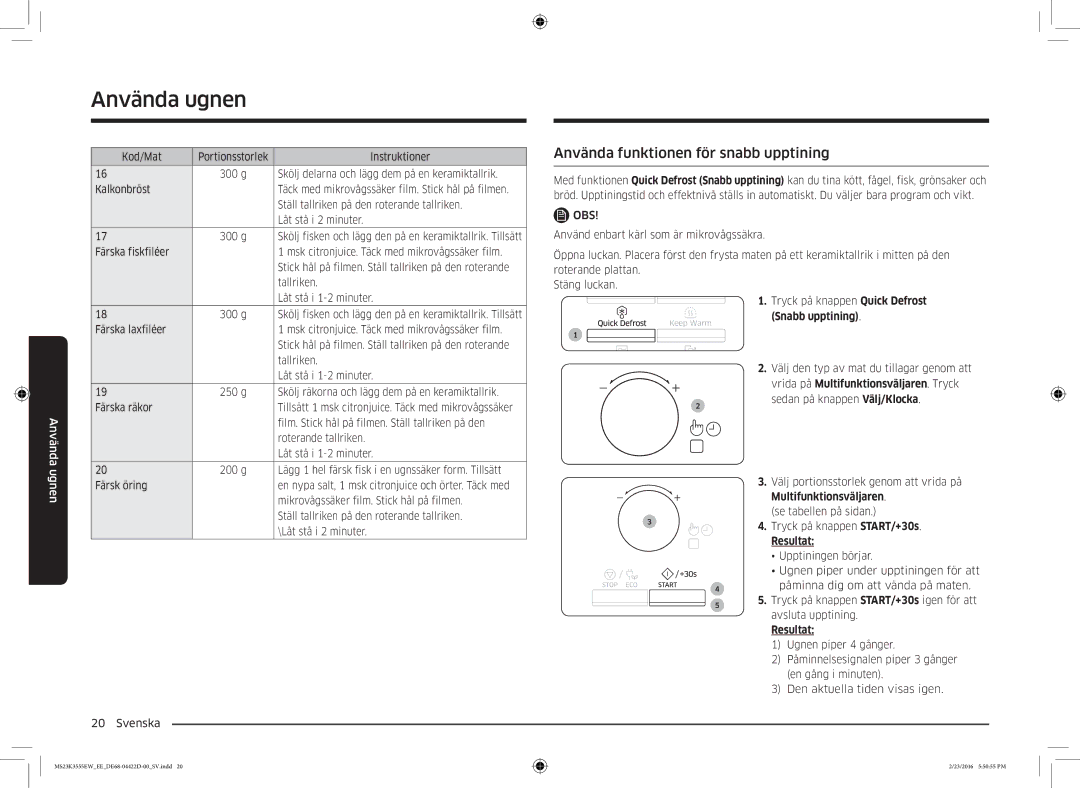 Samsung MS23K3555EW/EE manual Använda funktionen för snabb upptining, Resultat 