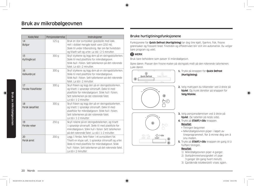 Samsung MS23K3555EW/EE manual Bruke hurtigtiningsfunksjonene, Merk 