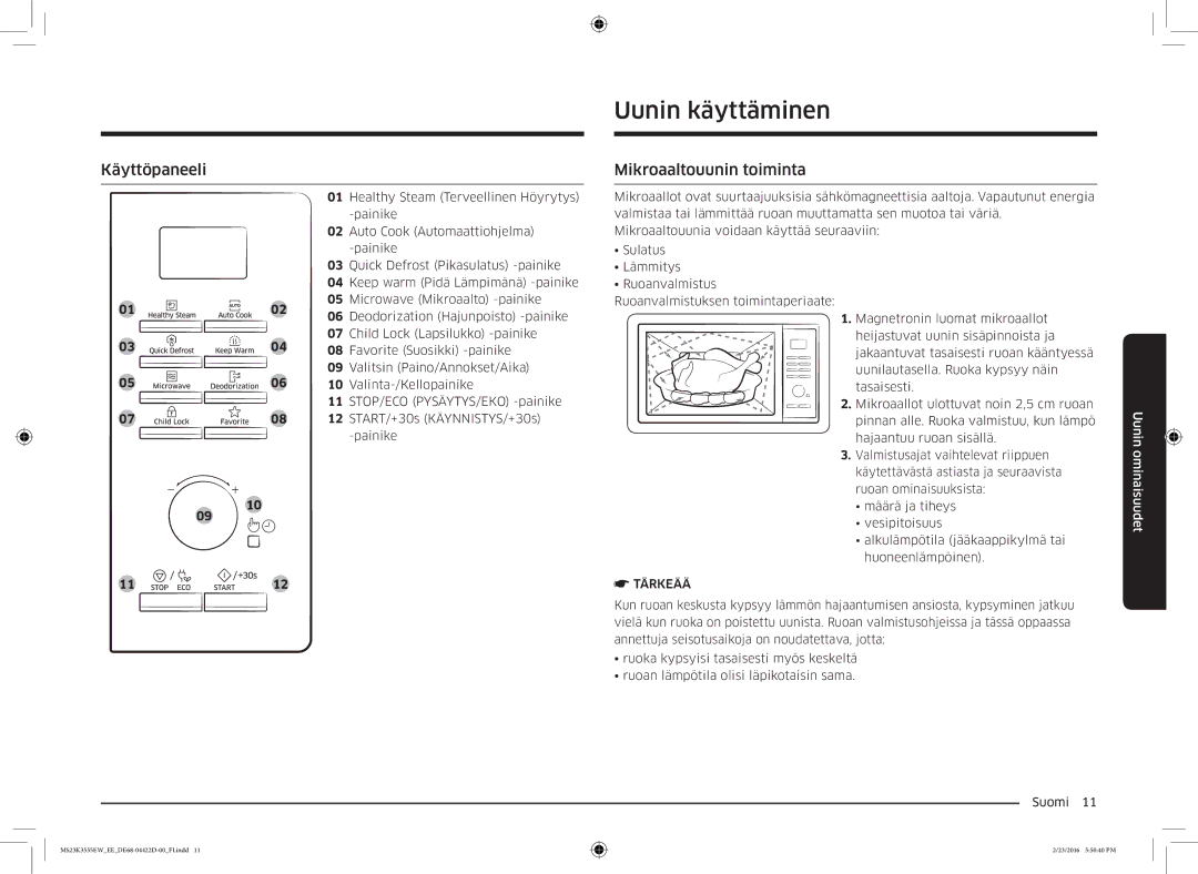 Samsung MS23K3555EW/EE manual Uunin käyttäminen, Käyttöpaneeli, Mikroaaltouunin toiminta 