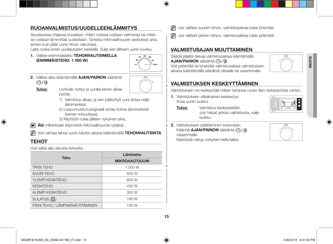 Samsung MS28F301EAS/EE Ruoanvalmistus/Uudelleenlämmitys, Tehot, Valmistusajan muuttaminen, Valmistuksen keskeyttäminen 