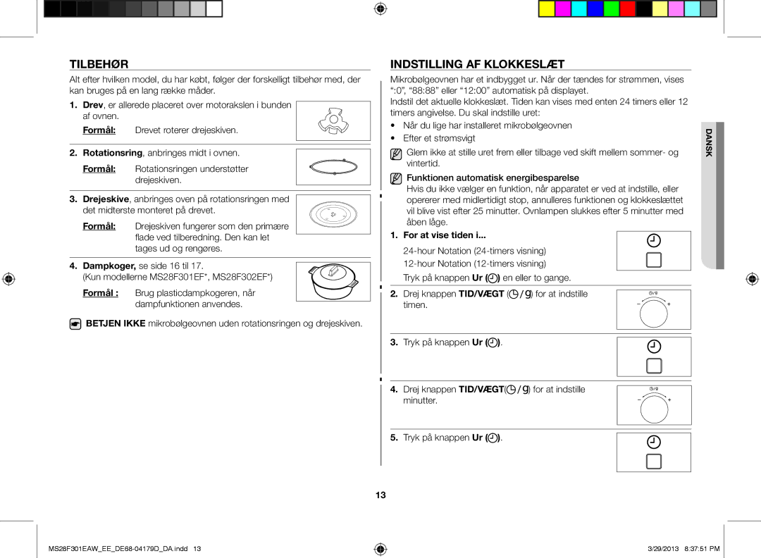 Samsung MS28F301EAS/EE manual Indstilling af klokkeslæt, For at vise tiden 