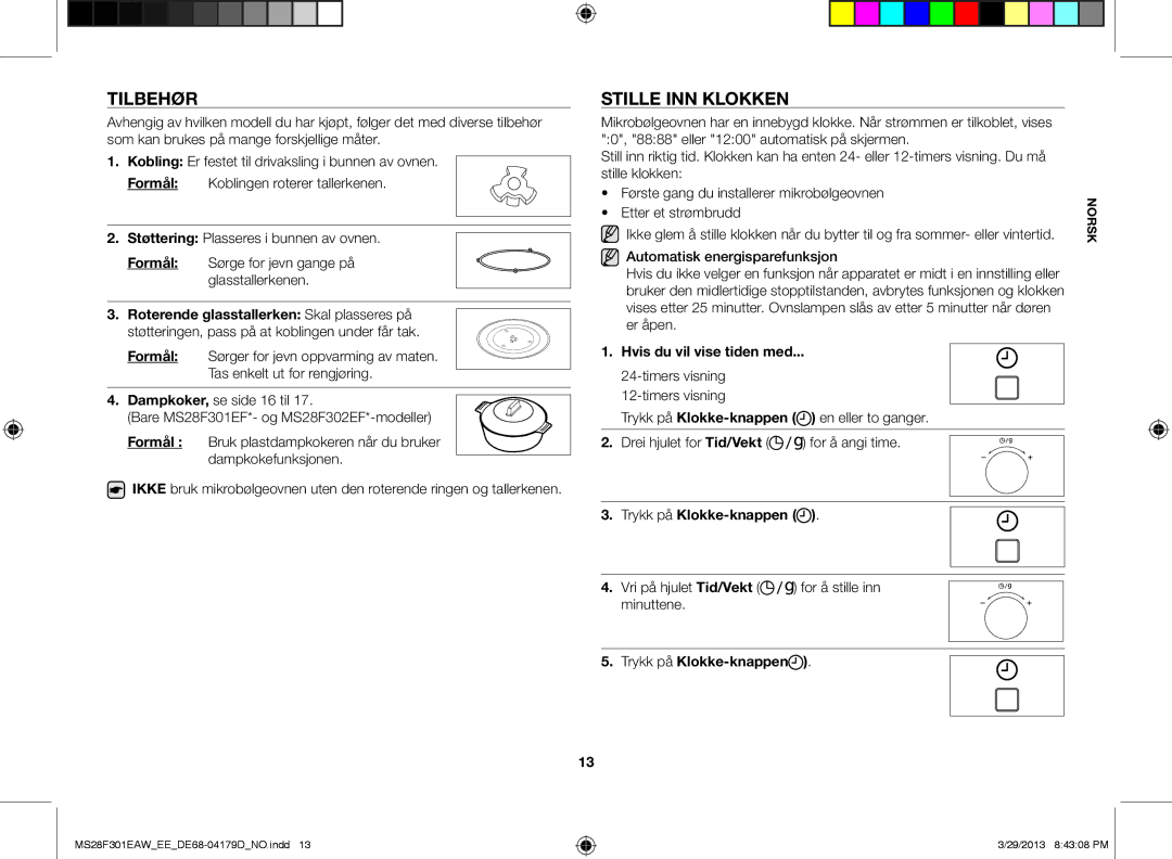 Samsung MS28F301EAW/EE manual Tilbehør, Stille inn klokken, Formål, Hvis du vil vise tiden med, Trykk på Klokke-knappen 