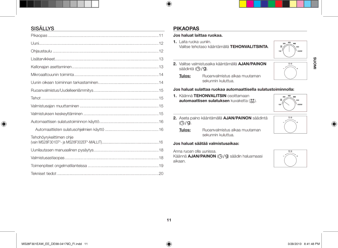 Samsung MS28F301EAW/EE Pikaopas, Tehohöyrykeittimen ohje, Jos haluat laittaa ruokaa, Jos haluat säätää valmistusaikaa 