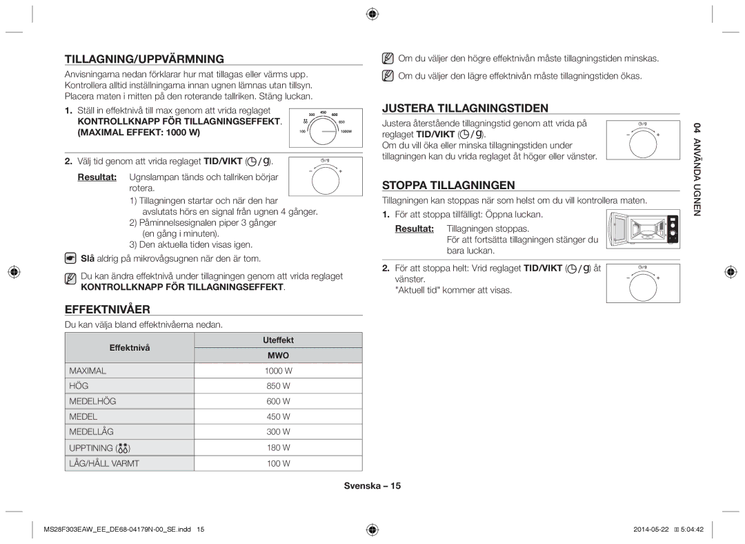 Samsung MS28F303EAS/EE manual Tillagning/Uppvärmning, Effektnivåer, Justera tillagningstiden, Stoppa tillagningen 