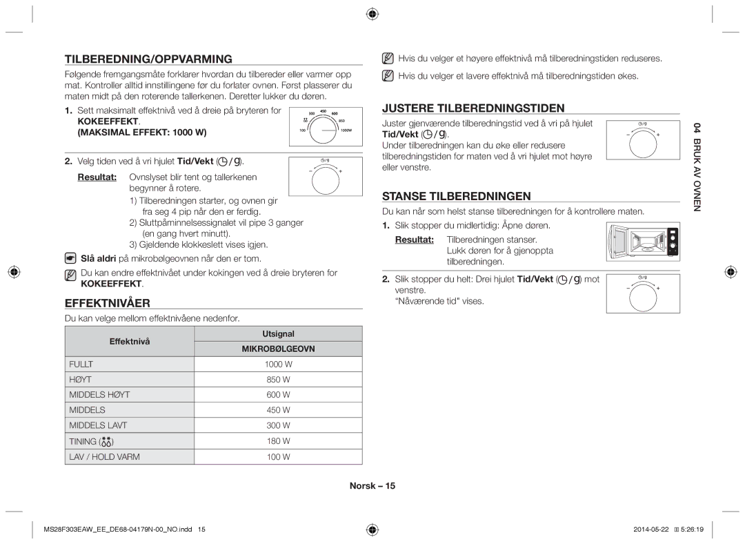 Samsung MS28F303EAS/EE Tilberedning/Oppvarming, Justere tilberedningstiden, Stanse tilberedningen, Effektnivå Utsignal 