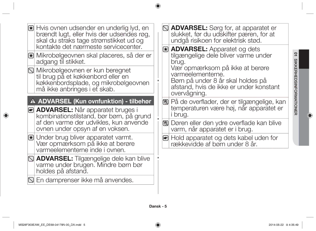 Samsung MS28F303EAS/EE manual Mikrobølgeovnen skal placeres, så der er adgang til stikket 