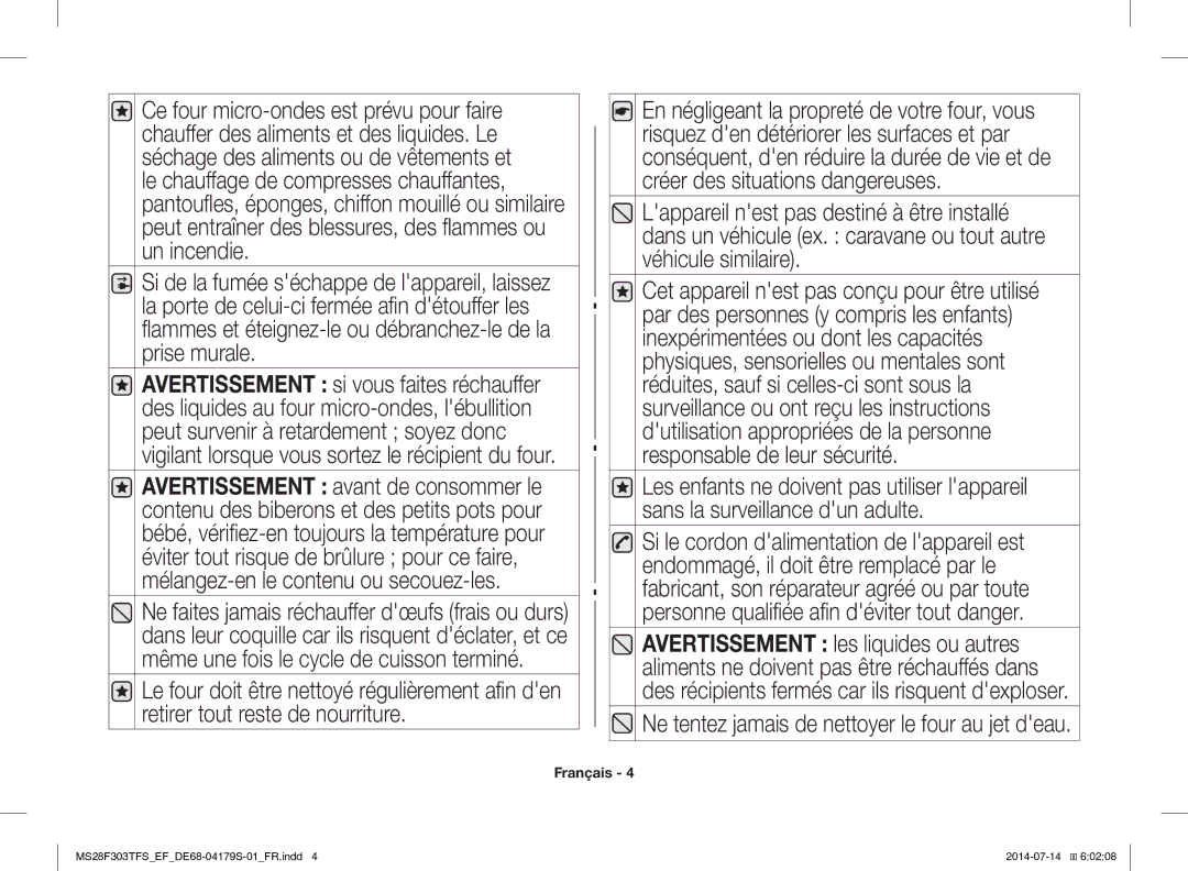 Samsung MS28F303TFS/EF manual Ne tentez jamais de nettoyer le four au jet deau 