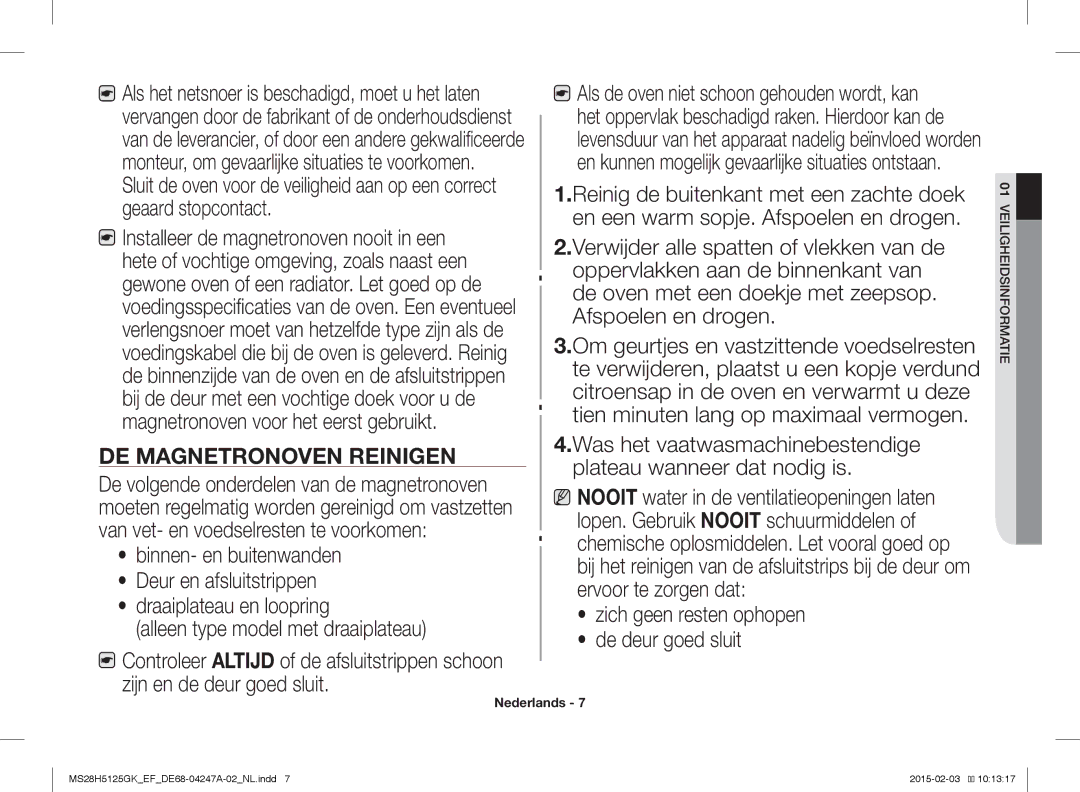 Samsung MS28H5125GK/EF manual En een warm sopje. Afspoelen en drogen, Oppervlakken aan de binnenkant van, Sluit 