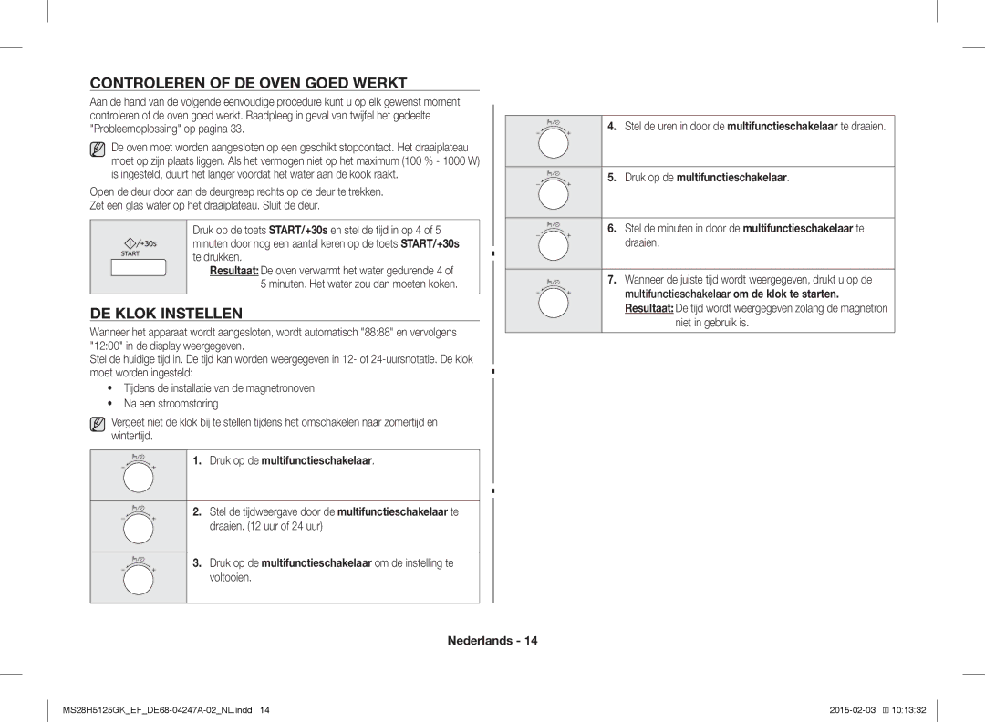 Samsung MS28H5125GK/EF manual Controleren of DE Oven Goed Werkt, DE Klok Instellen, Druk op de multifunctieschakelaar 