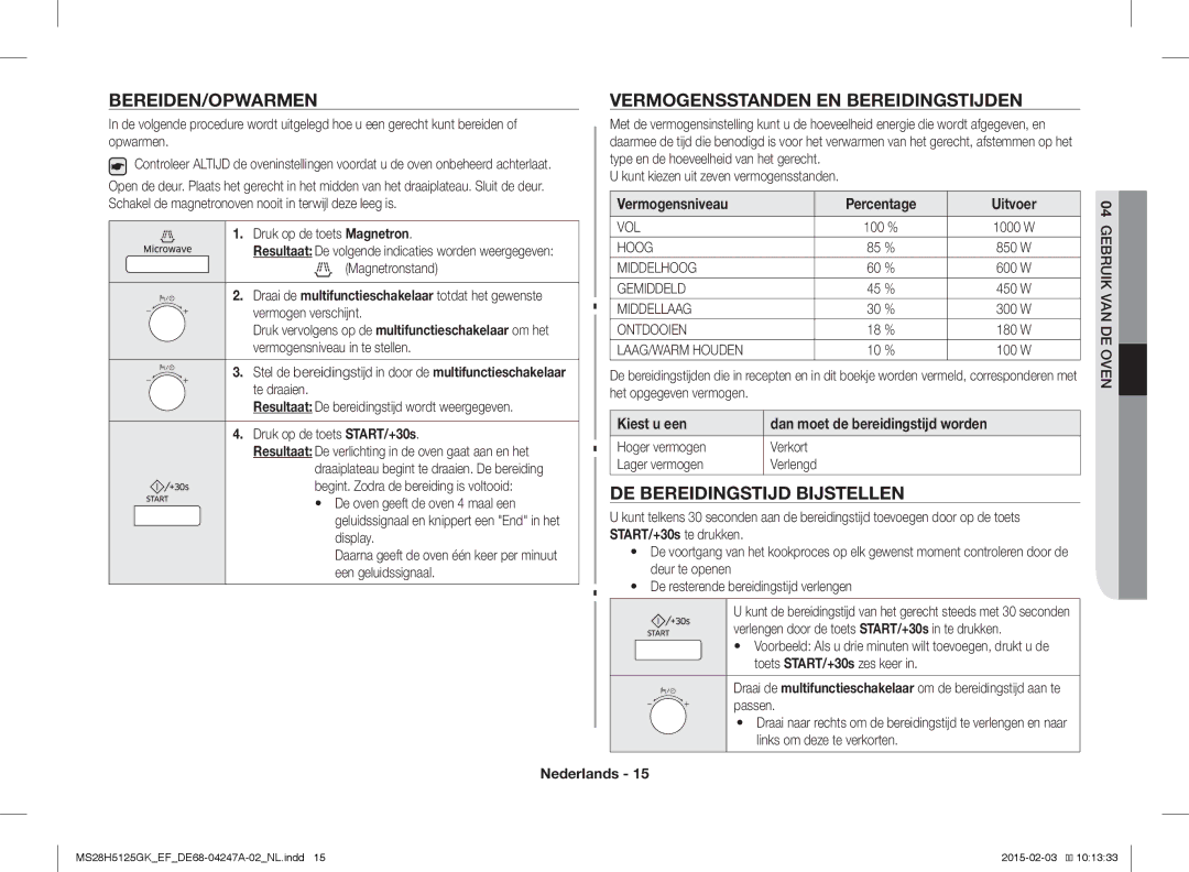 Samsung MS28H5125GK/EF manual Bereiden/Opwarmen, Vermogensstanden EN Bereidingstijden, DE Bereidingstijd Bijstellen 