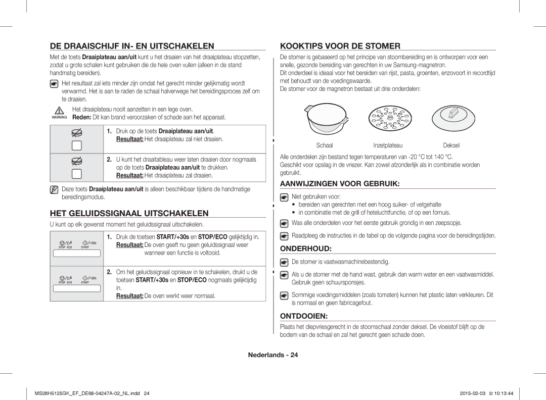 Samsung MS28H5125GK/EF manual DE Draaischijf IN- EN Uitschakelen, HET Geluidssignaal Uitschakelen, Kooktips Voor DE Stomer 