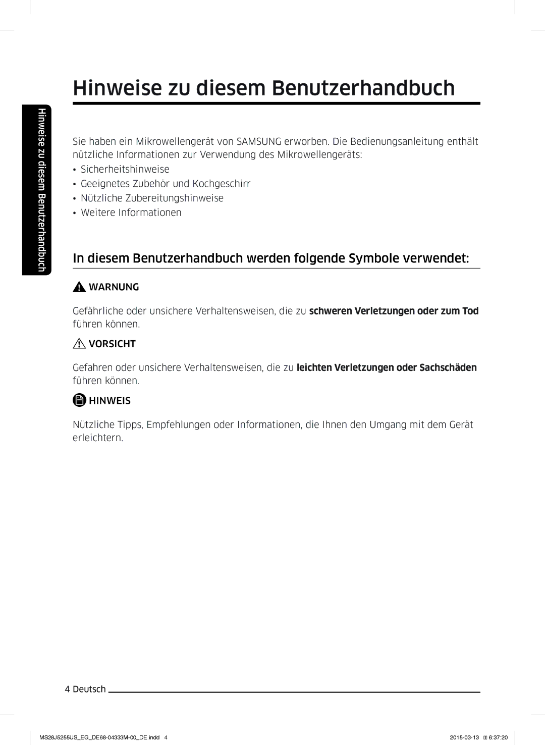 Samsung MS28J5255UB/EF Hinweise zu diesem Benutzerhandbuch, Diesem Benutzerhandbuch werden folgende Symbole verwendet 