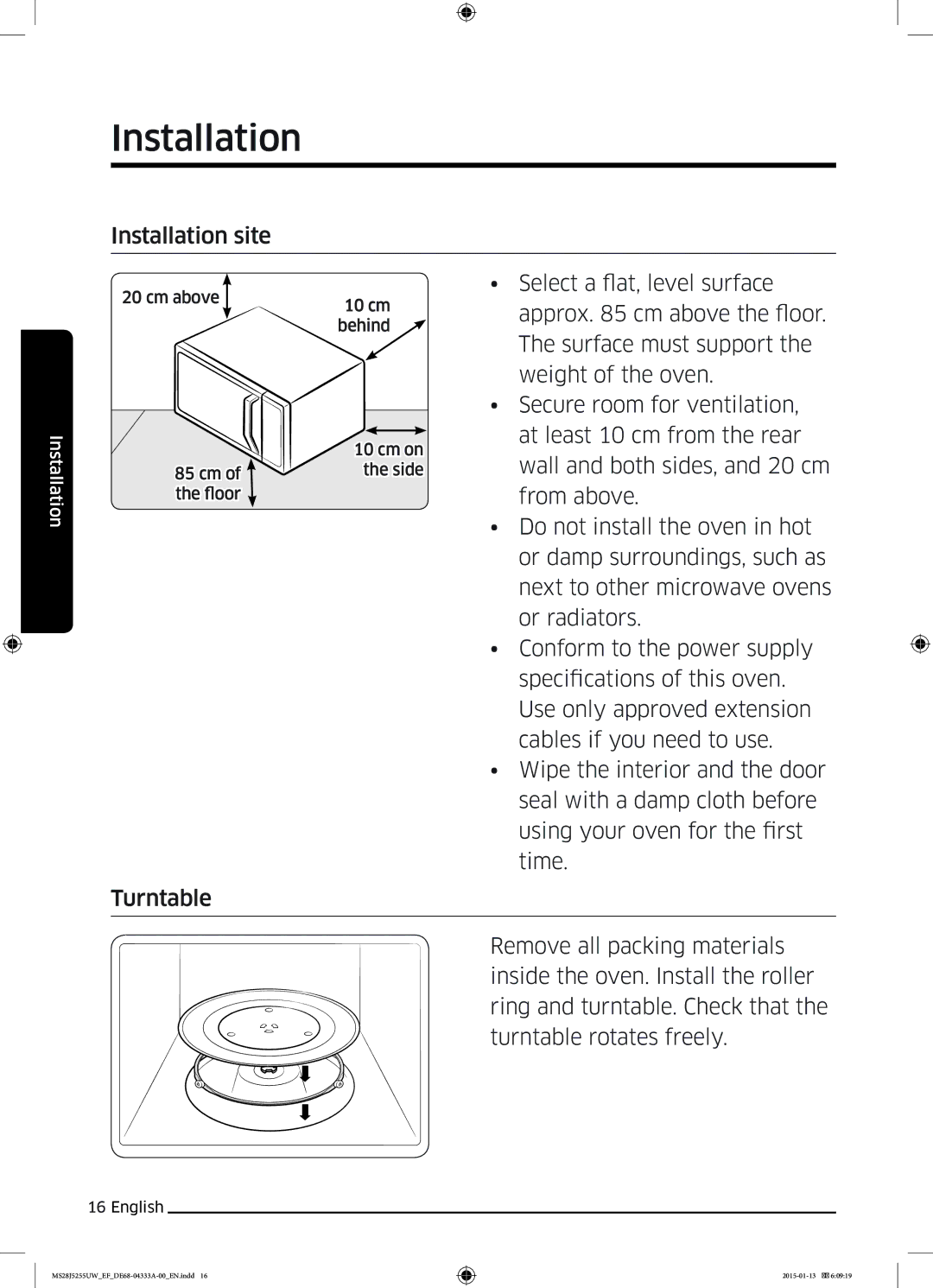 Samsung MS28J5255US/EF Installation site, Select a flat, level surface, Approx cm above the floor, Surface must support 