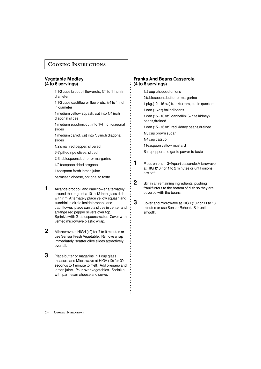 Samsung MS8899S manual Franks And Beans Casserole 4 to 6 servings, Vegetable Medley 4 to 6 servings 