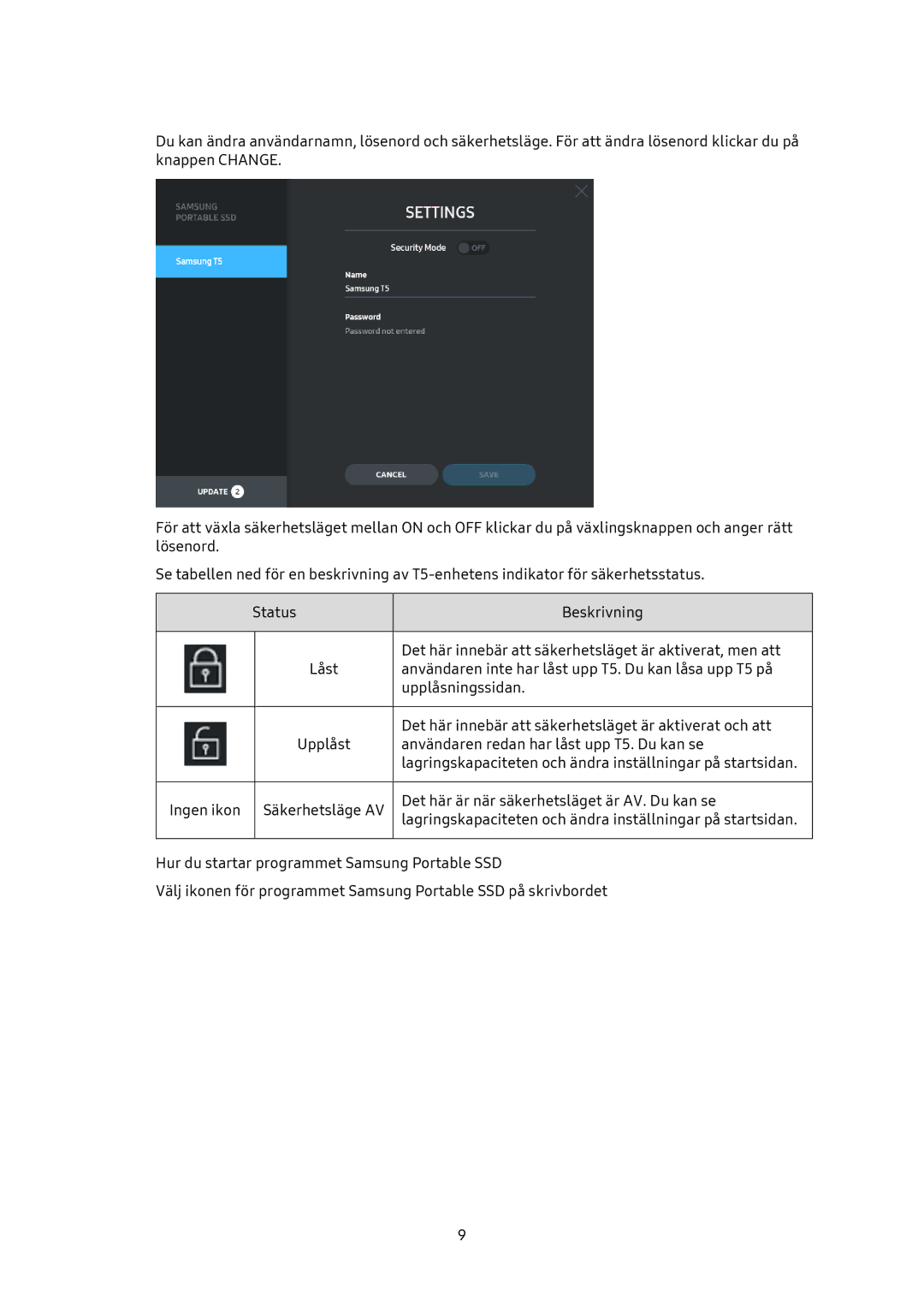 Samsung MU-PA1T0B/EU, MU-PA250B/EU, MU-PA500B/EU, MU-PA2T0B/EU manual Det här är när säkerhetsläget är AV. Du kan se 