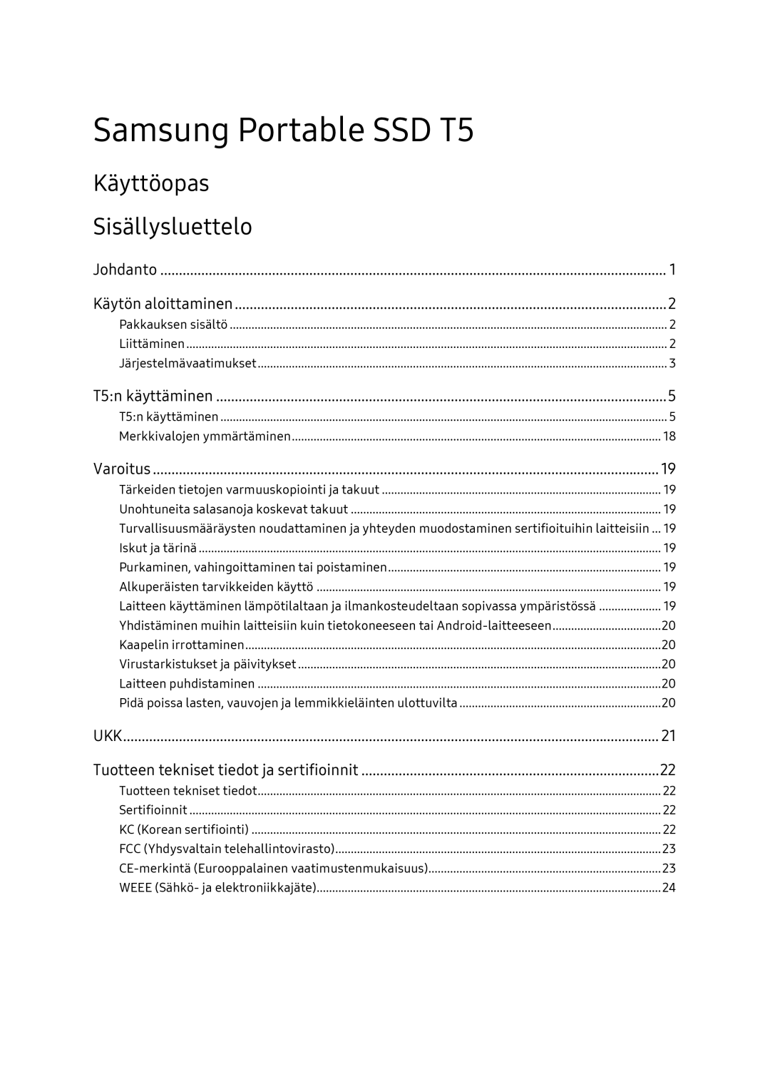 Samsung MU-PA2T0B/EU, MU-PA1T0B/EU, MU-PA250B/EU, MU-PA500B/EU manual Käyttöopas Sisällysluettelo 